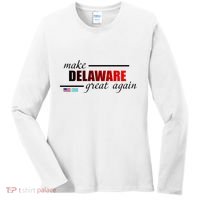 Make Delaware Great Again Women's Long Sleeve Shirt thumb 0