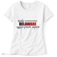 Make Delaware Great Again Women's T-Shirt thumb 0
