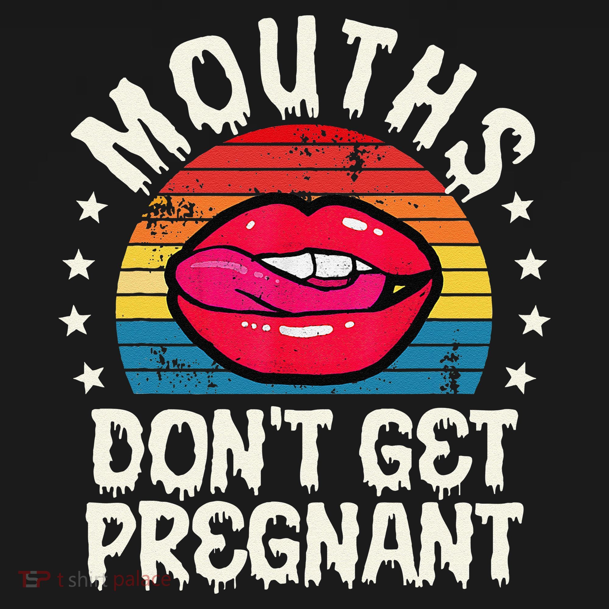 Mouths DonT Get Pregnant Inappropriate Humor Adult Jokes Women's Hoodie
