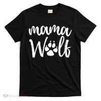 Mother's Day Gift. Mama Wolf Wolves Wild Lover Mom Mother Women Gift T-Shirt thumb 0