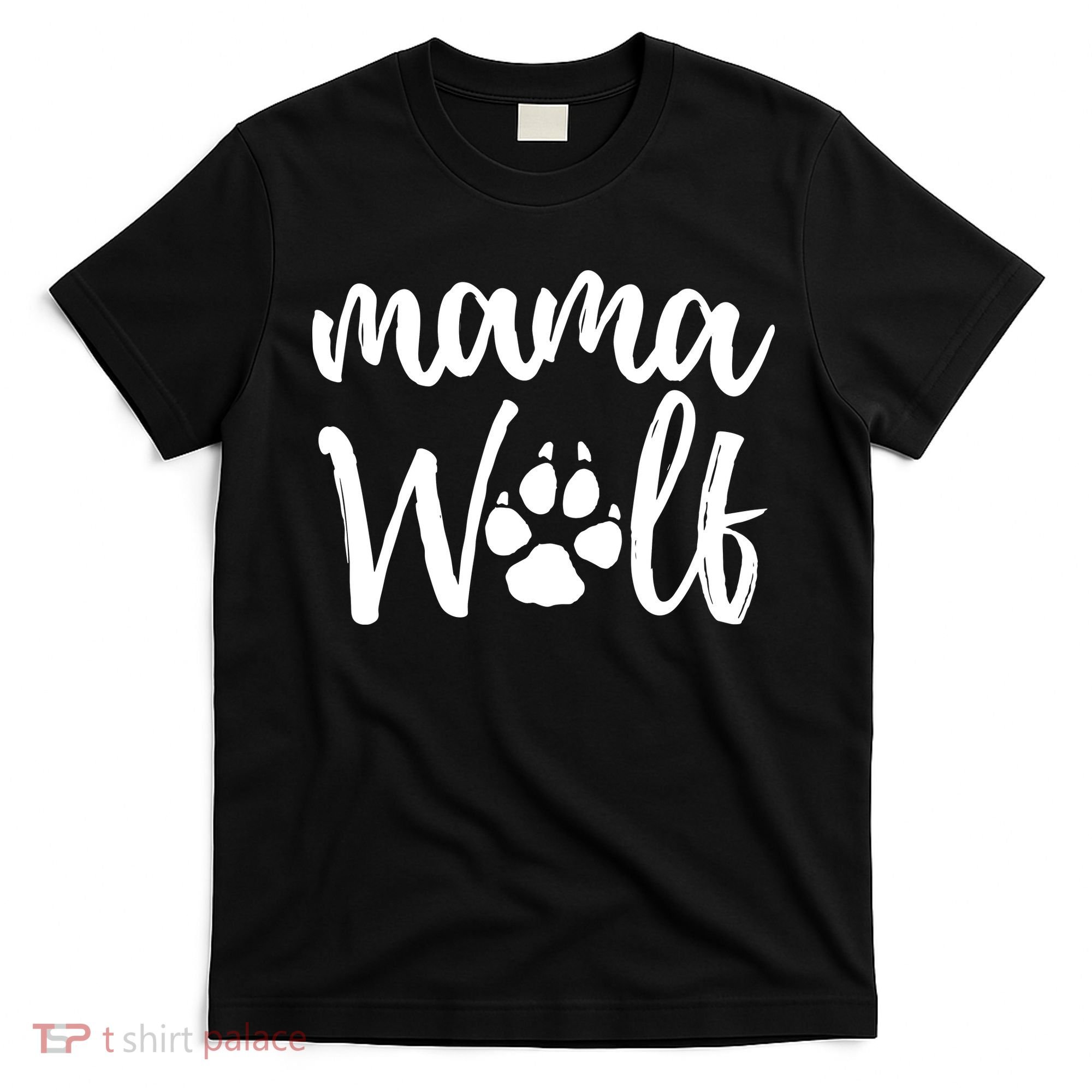 Mother's Day Gift. Mama Wolf Wolves Wild Lover Mom Mother Women Gift T-Shirt