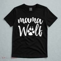 Mother's Day Gift. Mama Wolf Wolves Wild Lover Mom Mother Women Gift T-Shirt thumb 5