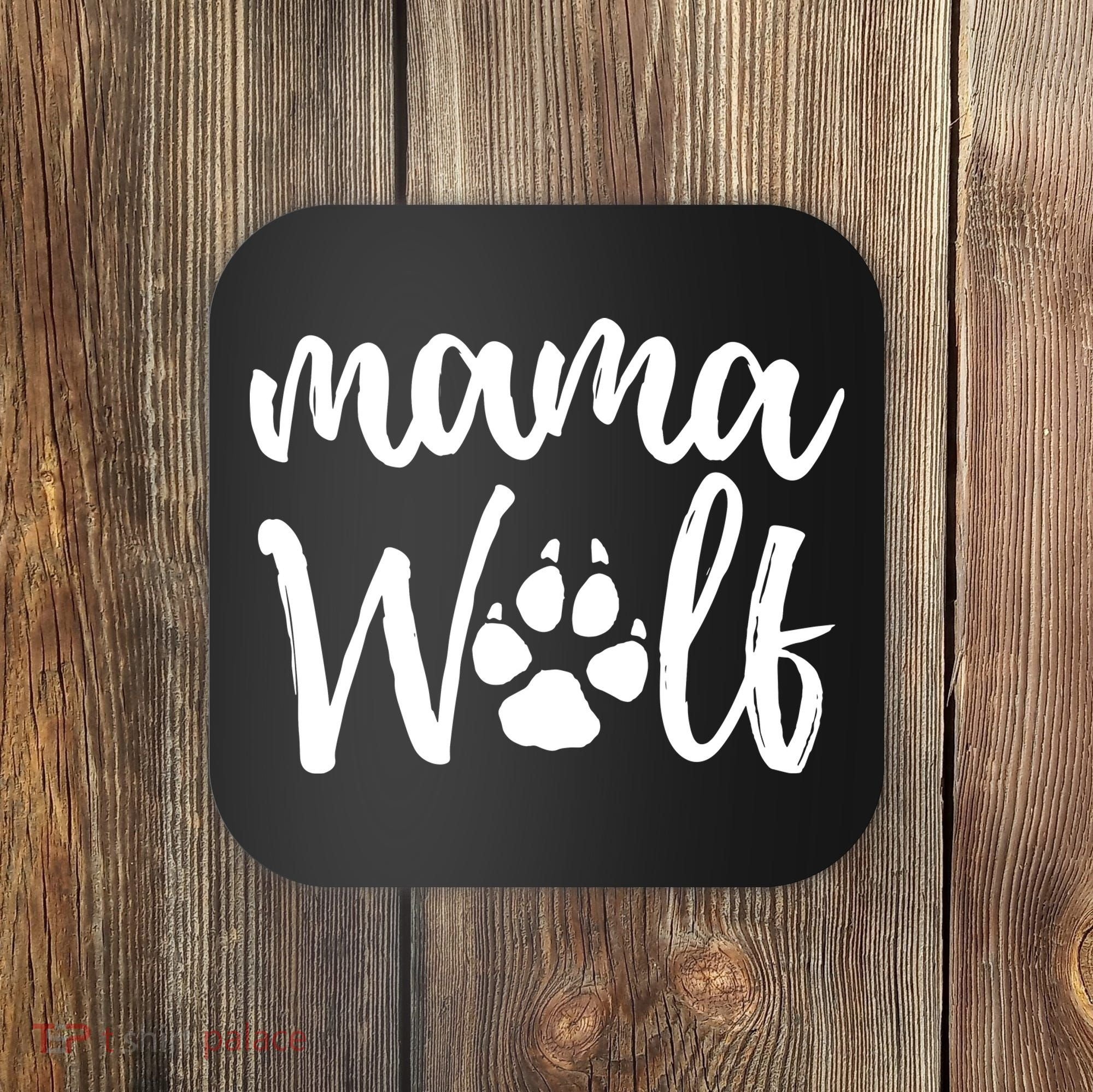 Mother's Day Gift. Mama Wolf Wolves Wild Lover Mom Mother Women Gift Coaster