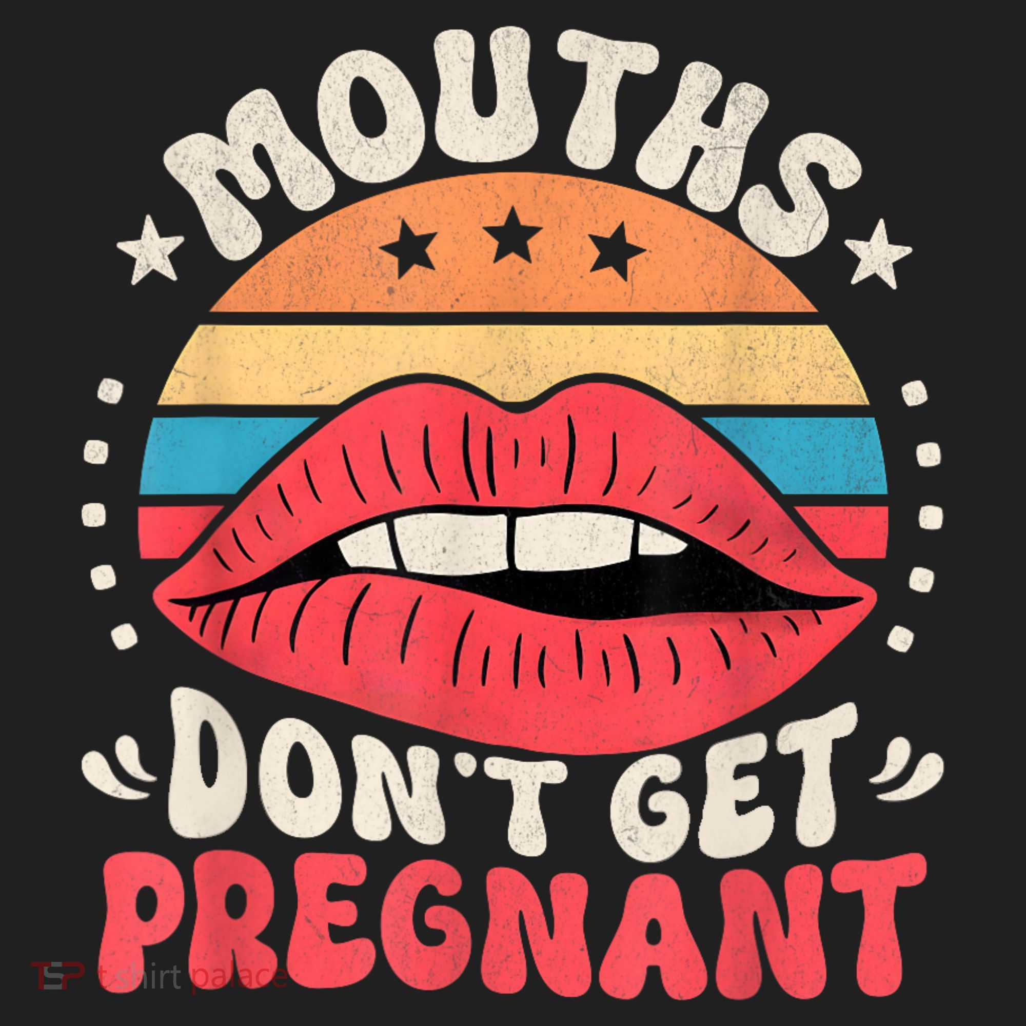 Mouths DonT Get Pregnant Inappropriate Humor Adult Jokes Hat