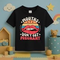 Mouths DonT Get Pregnant Inappropriate Humor Adult Jokes Toddler T-Shirt thumb 3
