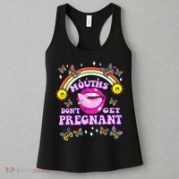 Mouths Dont Get Pregnant Embarrassing Adult Humor Women Women's Tank Top thumb 3