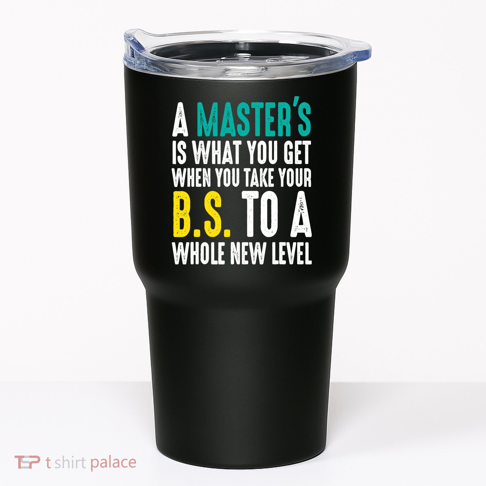 Masters Degree Graduation Funny Humor Quotes Lover Students Tumbler