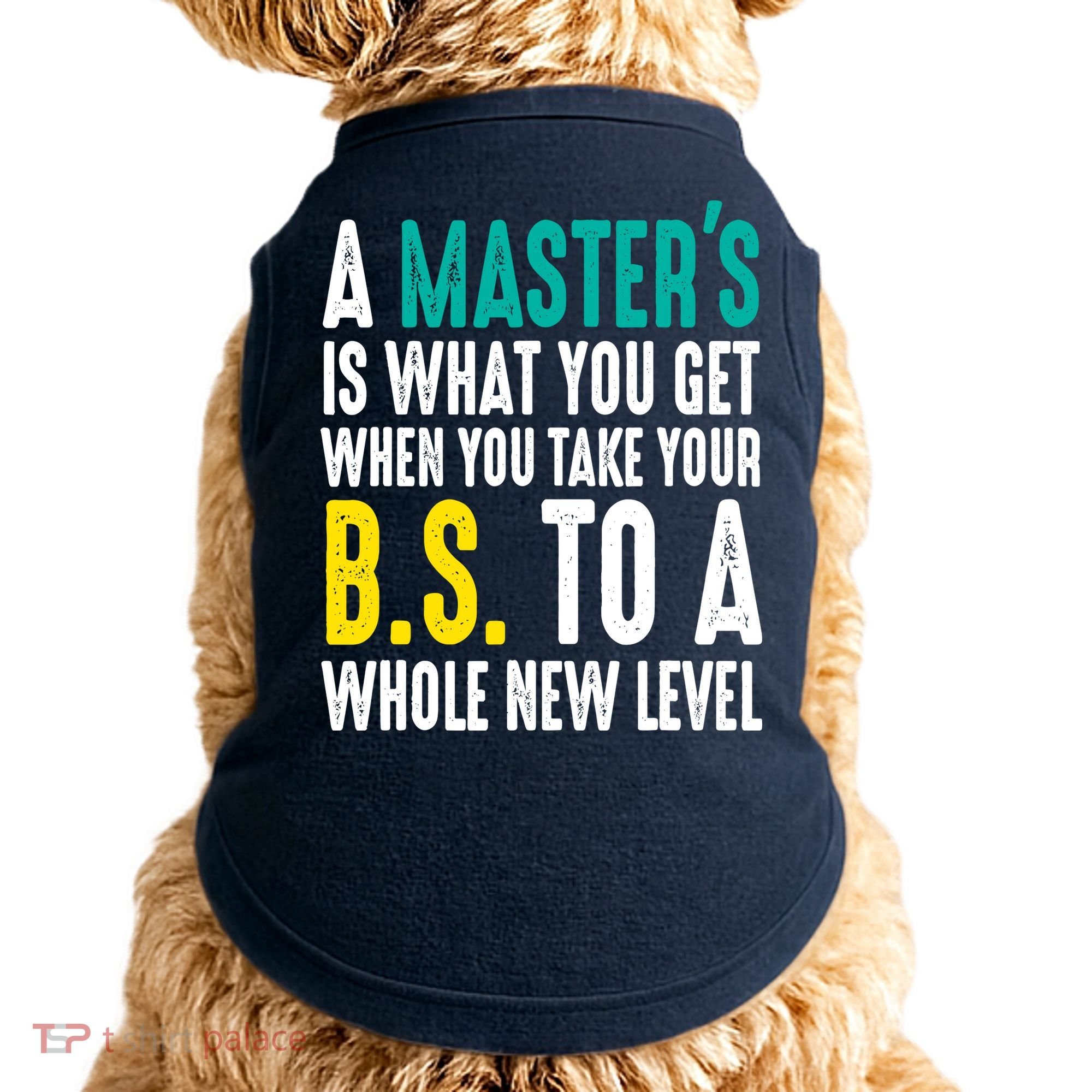 Masters Degree Graduation Funny Humor Quotes Lover Students Doggie Tank