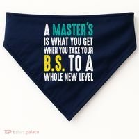 Masters Degree Graduation Funny Humor Quotes Lover Students USA-Made Doggie Bandana thumb 0