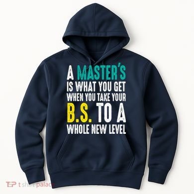 Masters Degree Graduation Funny Humor Quotes Lover Students Hoodie