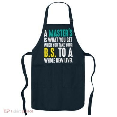 Masters Degree Graduation Funny Humor Quotes Lover Students Apron