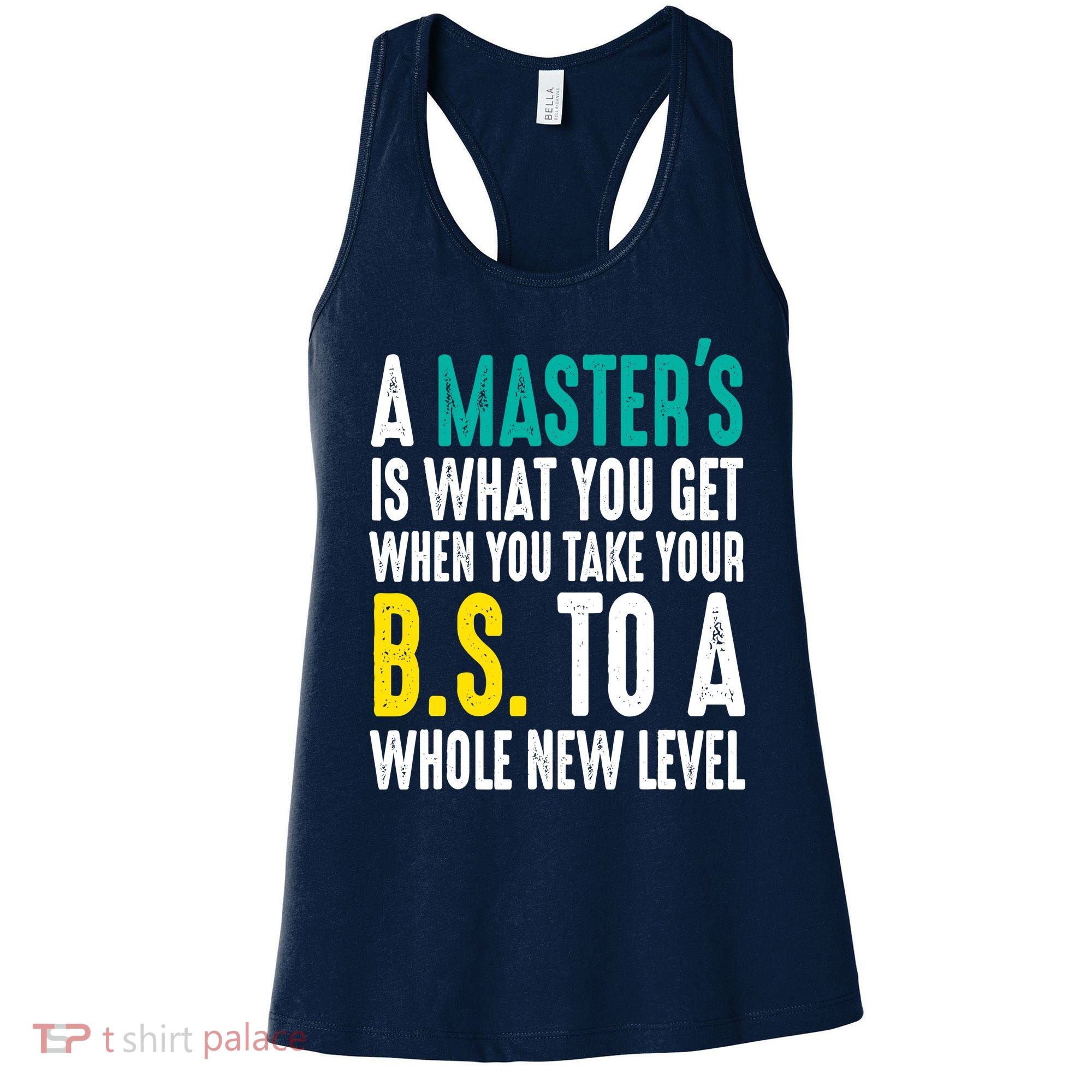 Masters Degree Graduation Funny Humor Quotes Lover Students Women's Tank Top