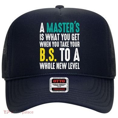 Masters Degree Graduation Funny Humor Quotes Lover Students Hat