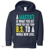 Masters Degree Graduation Funny Humor Quotes Lover Students Toddler Hoodie thumb 0