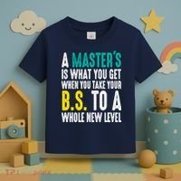 Masters Degree Graduation Funny Humor Quotes Lover Students Toddler T-Shirt thumb 3