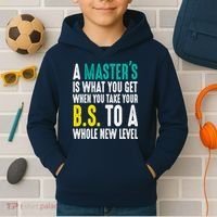 Masters Degree Graduation Funny Humor Quotes Lover Students Kids Hoodie thumb 2