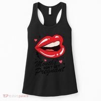 Mouths DonT Get Pregnant Inappropriate Humor Adult Jokes Women's Tank Top thumb 0