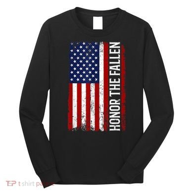 Memorial Day Honor And Remember The Fallen Long Sleeve Shirt