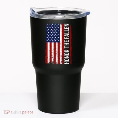Memorial Day Honor And Remember The Fallen Tumbler