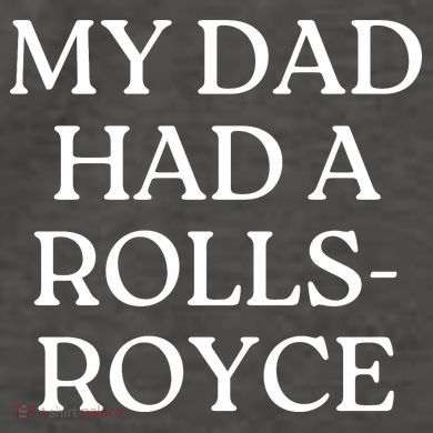 My Dad Had A Rolls Royce Vector Backpack