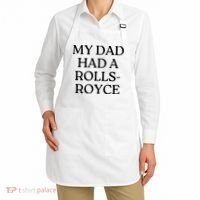 My Dad Had A Rolls Royce Apron thumb 2