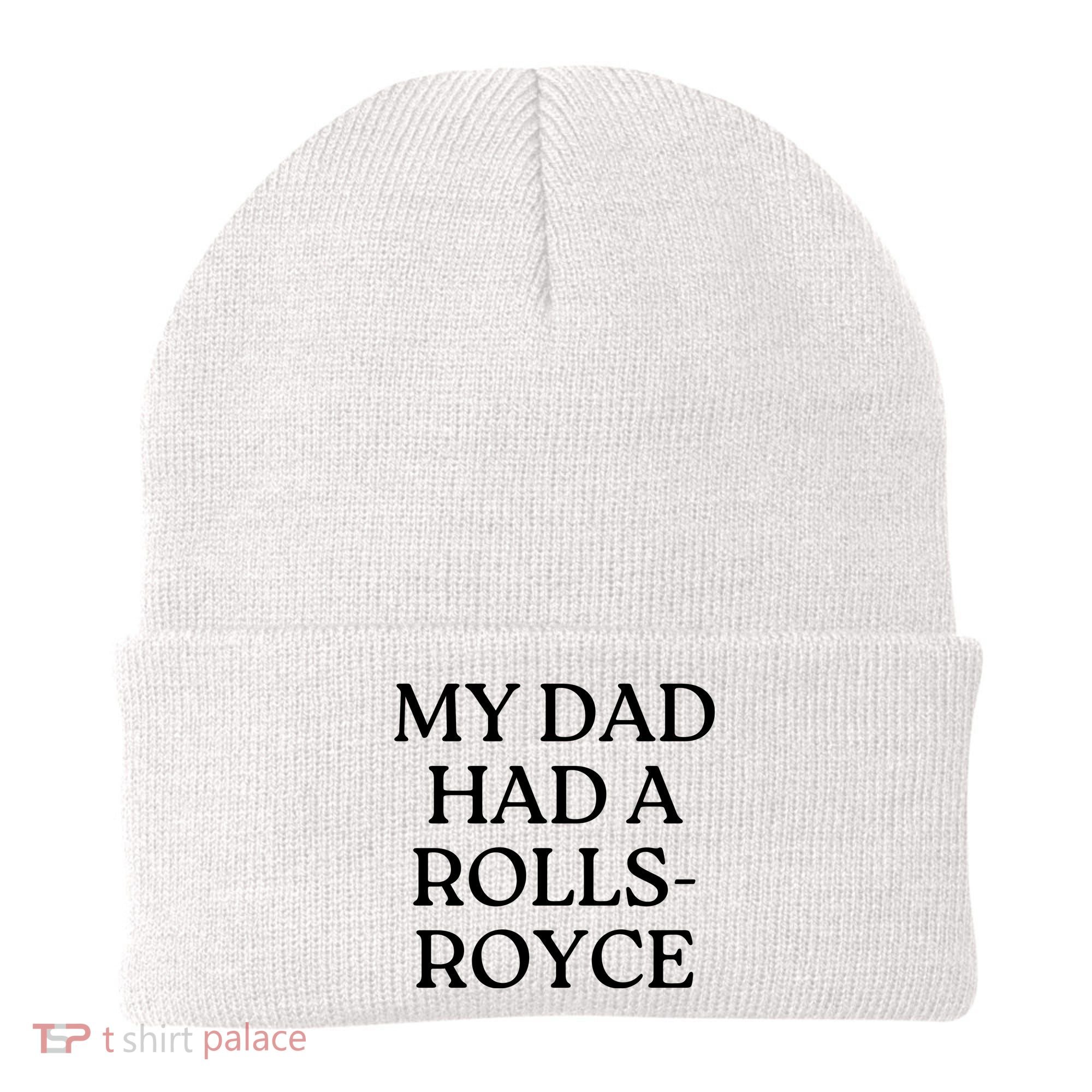 My Dad Had A Rolls Royce Beanie