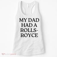 My Dad Had A Rolls Royce Women's Tank Top thumb 0