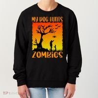 My Dog Hunts Zombies Halloween Women's Sweatshirt thumb 0