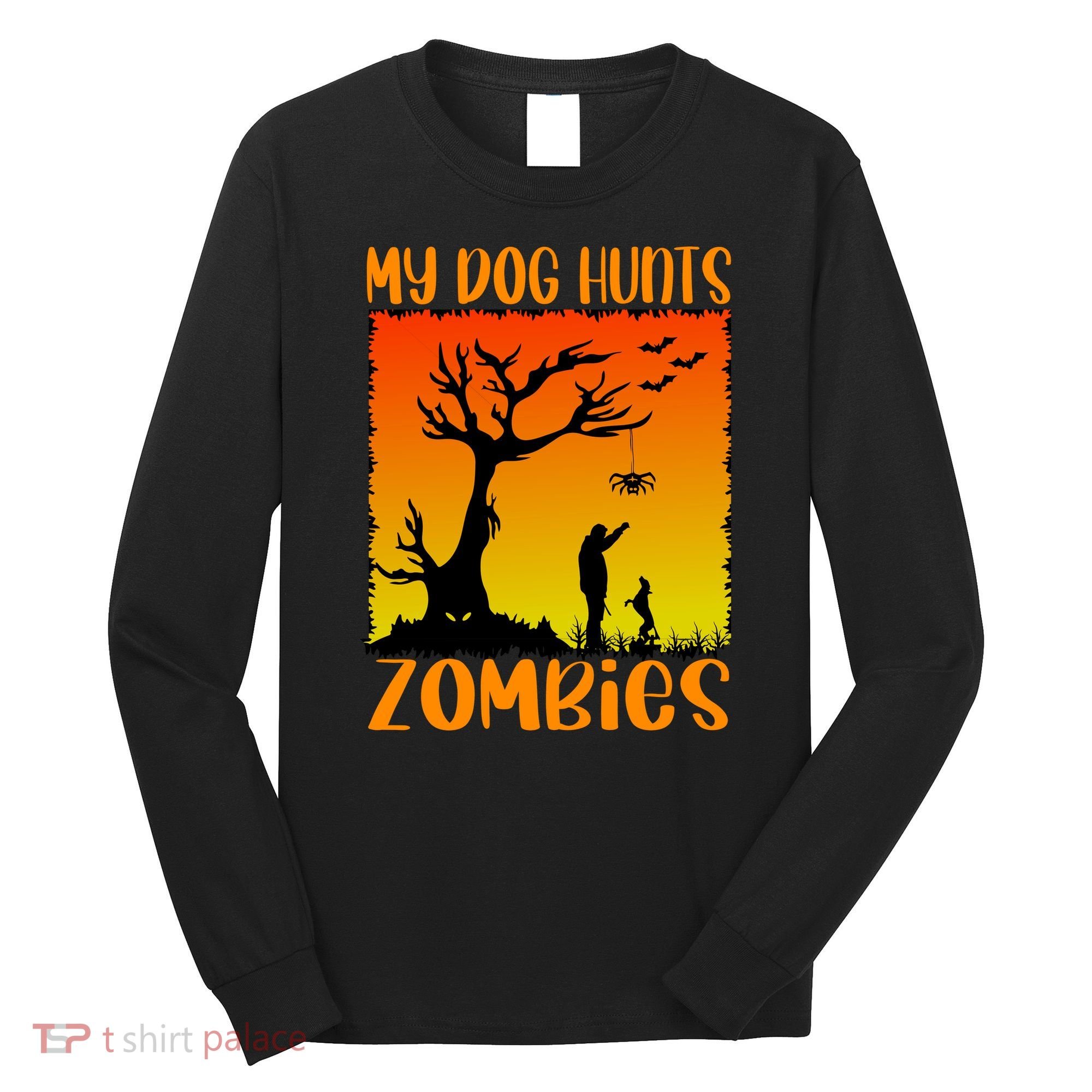 My Dog Hunts Zombies Halloween Long Sleeve Shirt