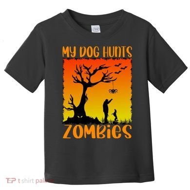 My Dog Hunts Zombies Halloween Toddler T-Shirt