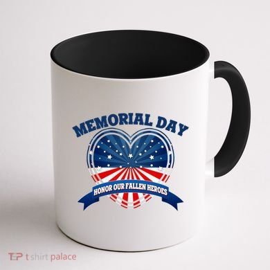 Memorial Day Honor Our Fallen Heroes Coffee Mug back