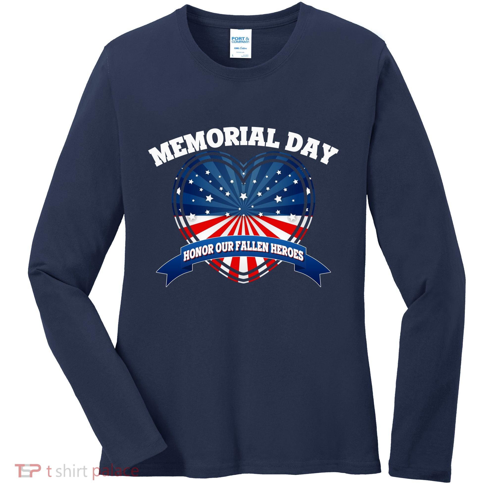 Memorial Day Honor Our Fallen Heroes Women's Long Sleeve Shirt