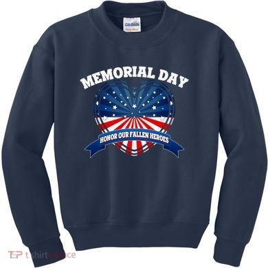 Memorial Day Honor Our Fallen Heroes Kids Sweatshirt