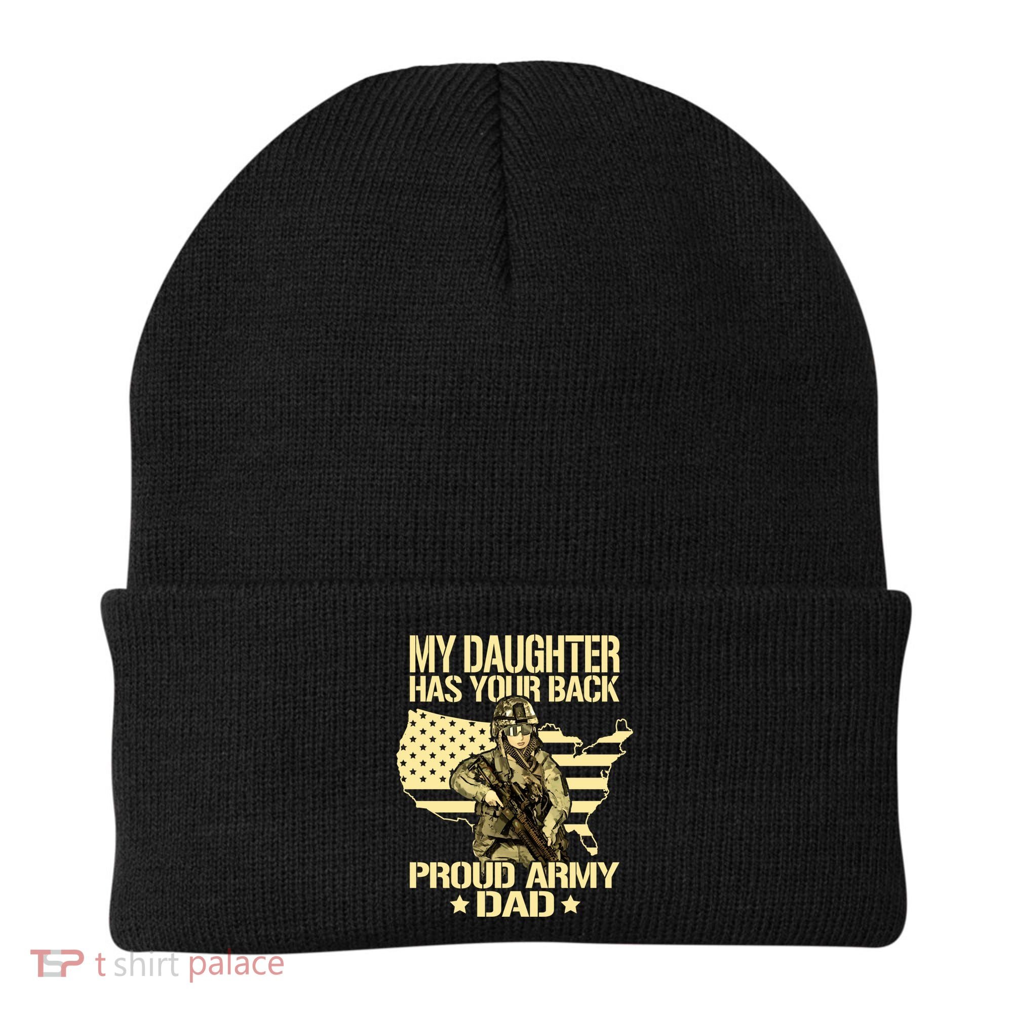 My Daughter Has Your Back Gift Proud Army Dad Military Father Gift Beanie