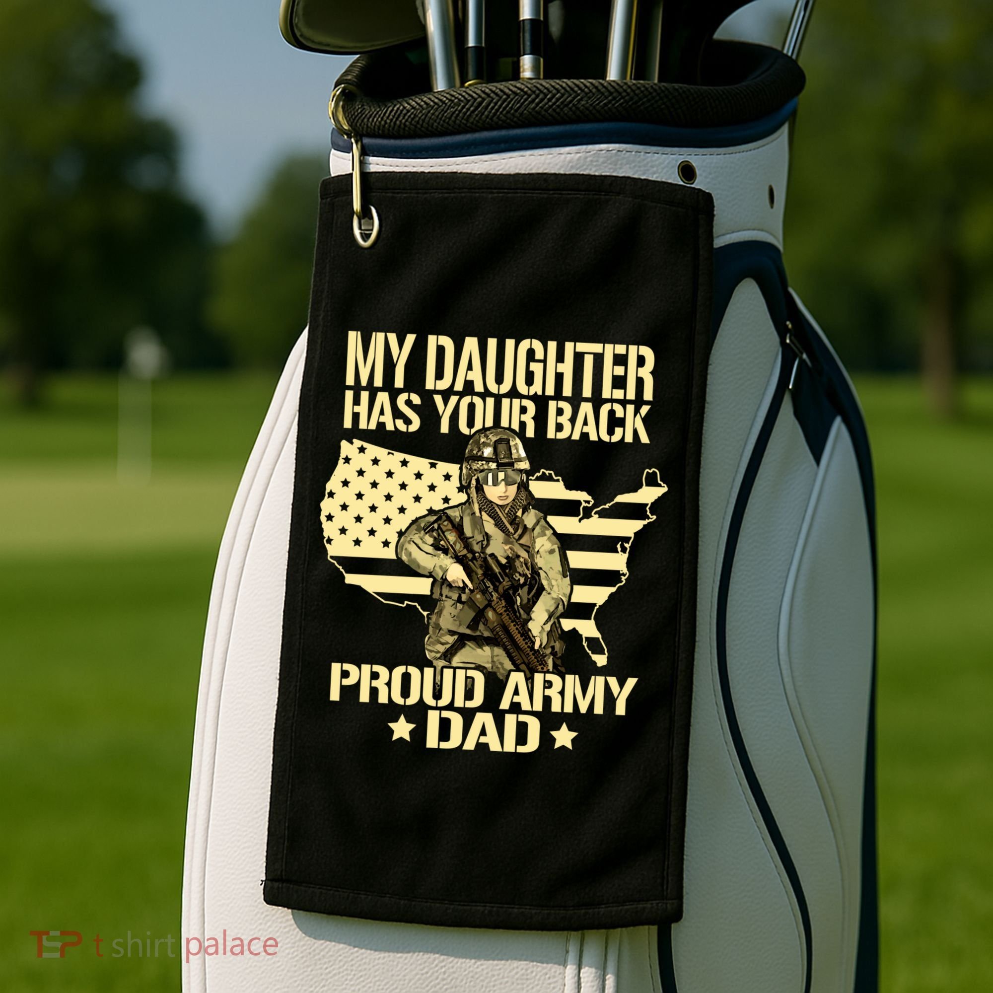 My Daughter Has Your Back Gift Proud Army Dad Military Father Gift Golf Towel