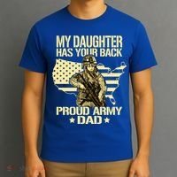 My Daughter Has Your Back Gift Proud Army Dad Military Father Gift T-Shirt thumb 3