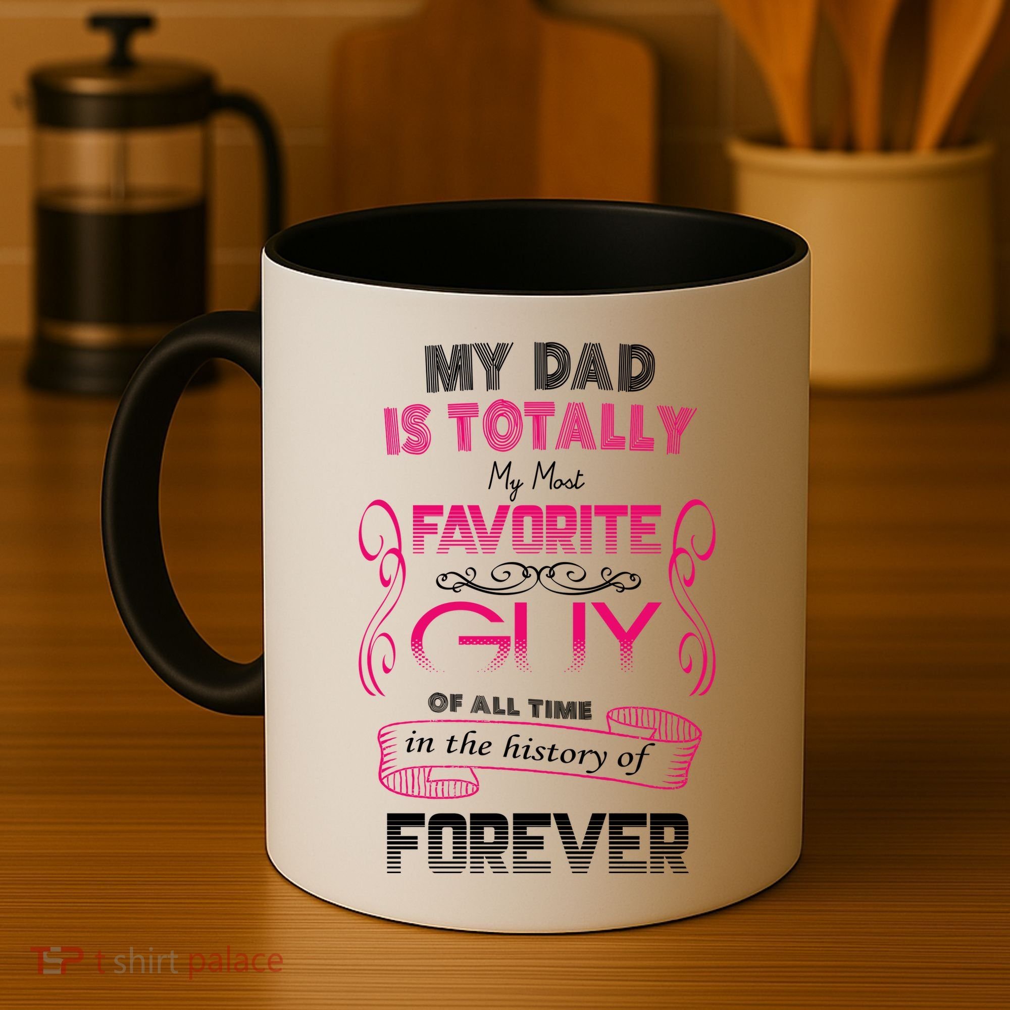 My Dad Is My Favorite Forever Coffee Mug