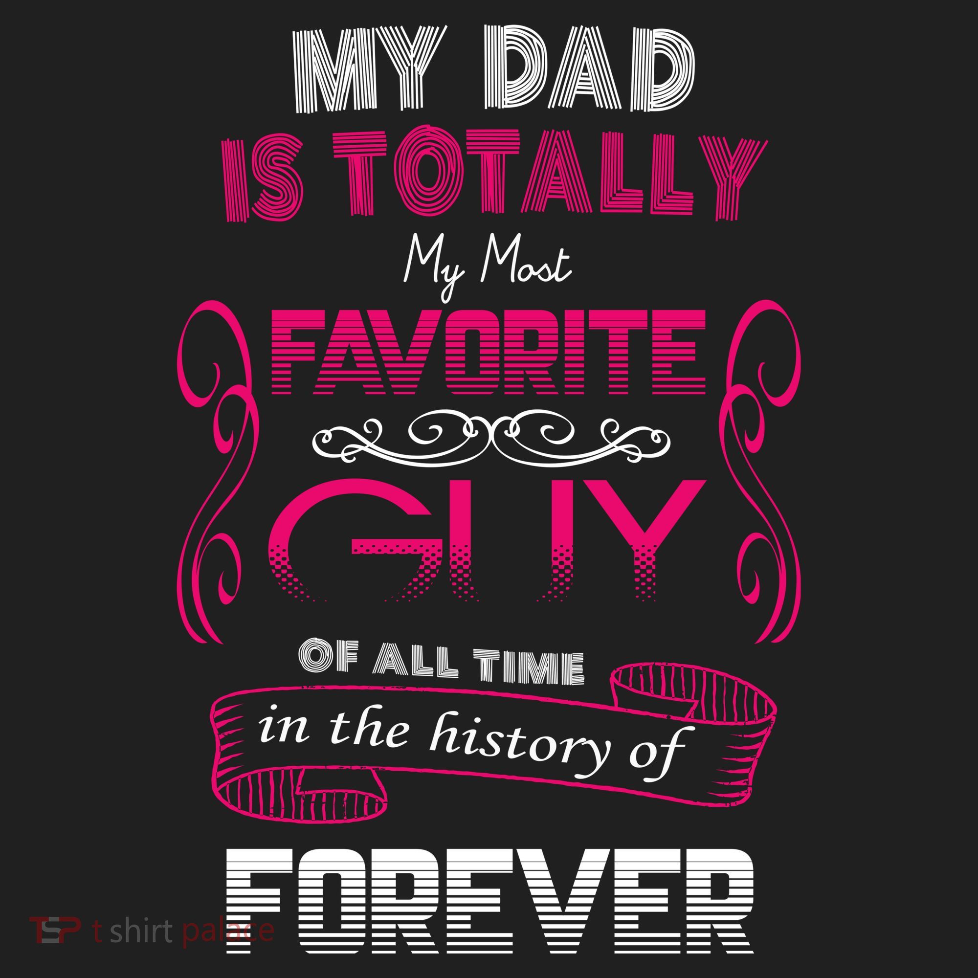 My Dad Is My Favorite Forever Hat
