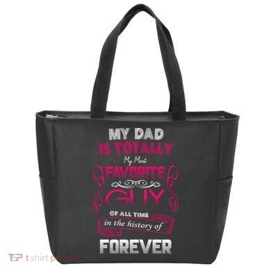 My Dad Is My Favorite Forever Tote Bag