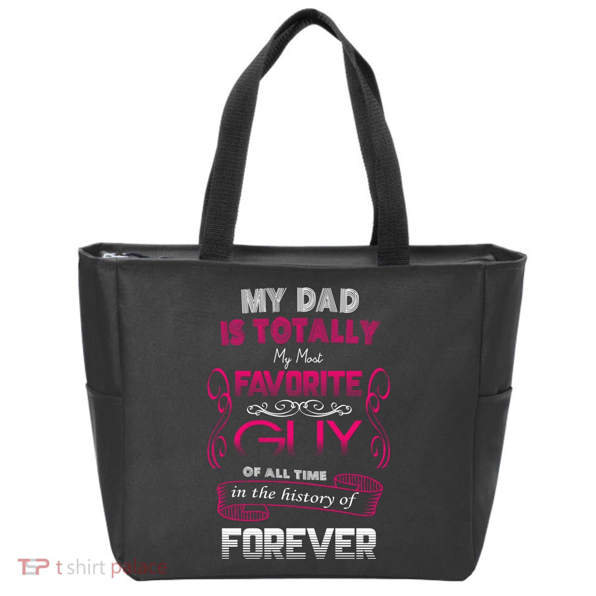 My Dad Is My Favorite Forever Tote Bag