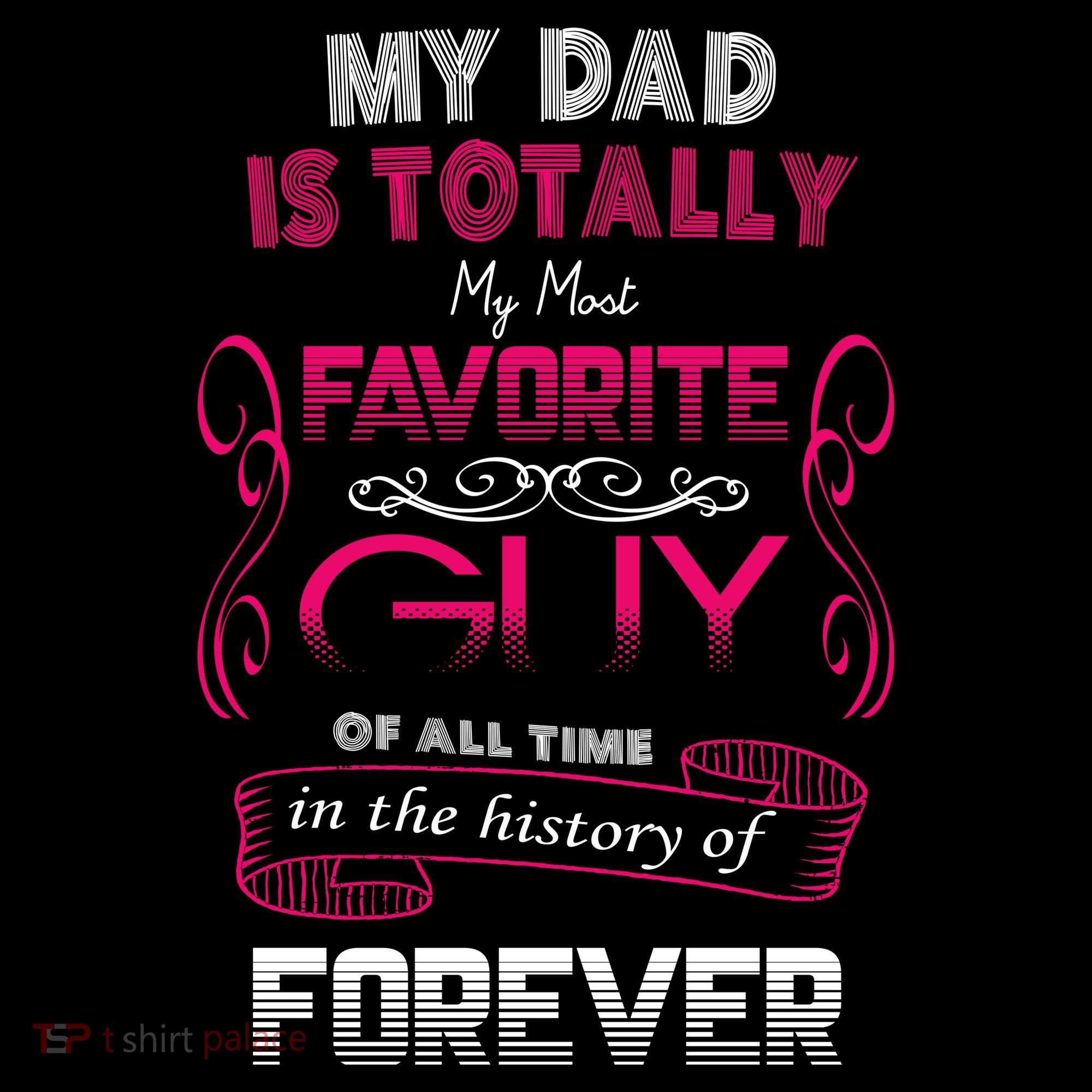 My Dad Is My Favorite Forever Tote Bag