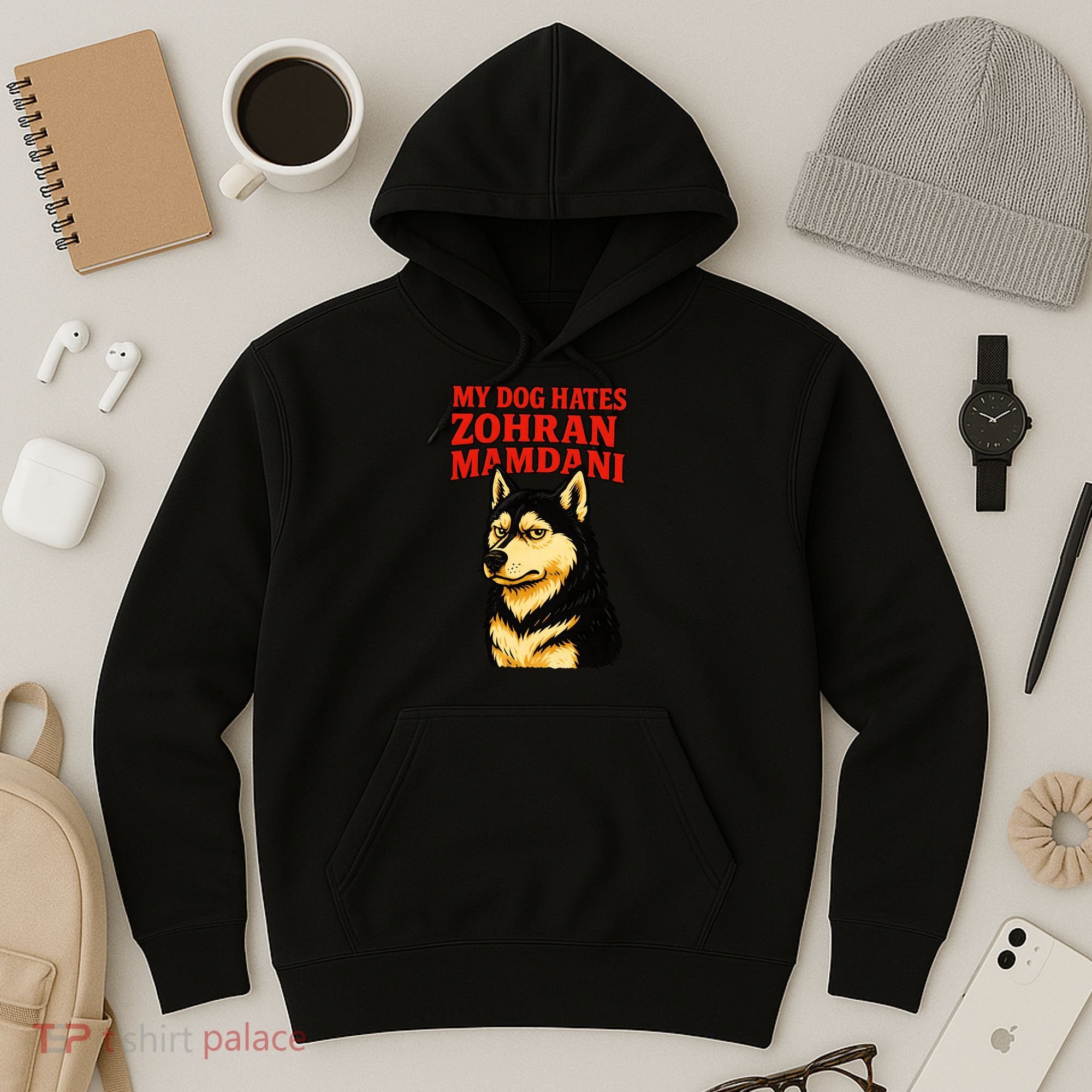 My Dog Hates Zohran Mamdani Hoodie