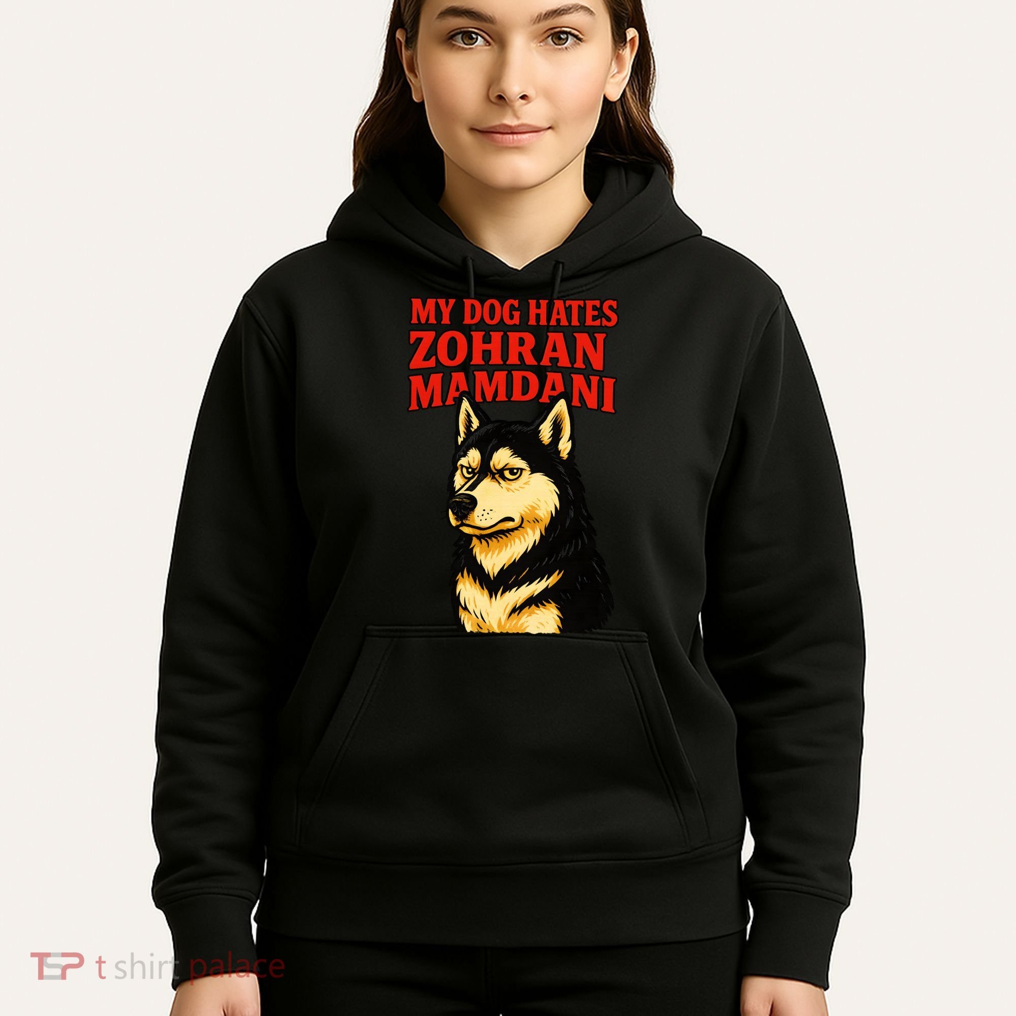My Dog Hates Zohran Mamdani Hoodie