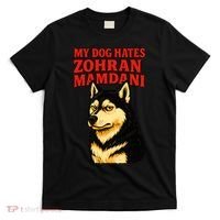 My Dog Hates Zohran Mamdani T-Shirt thumb 0