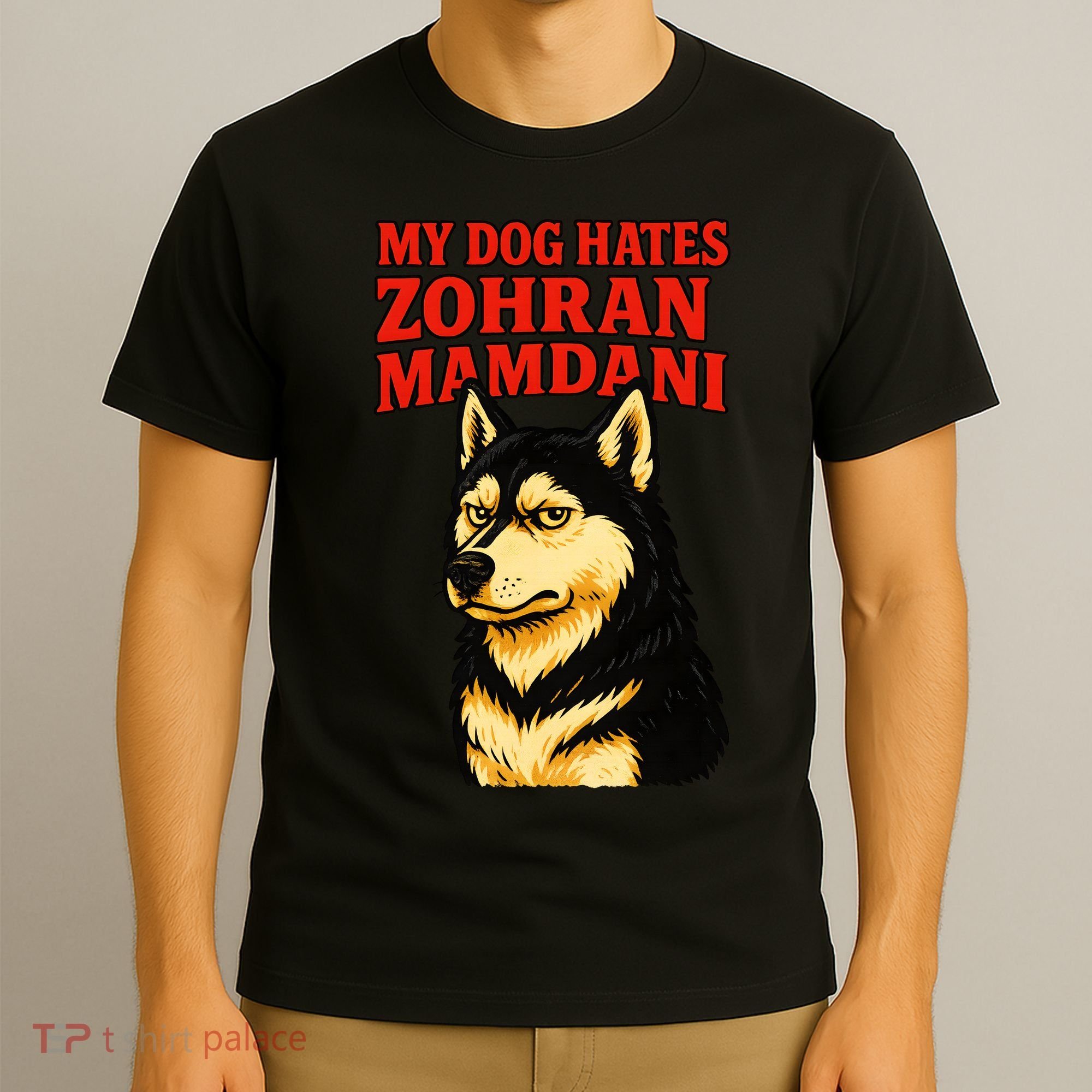 My Dog Hates Zohran Mamdani T-Shirt