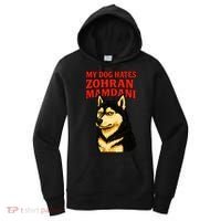 My Dog Hates Zohran Mamdani Women's Hoodie thumb 0