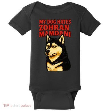 My Dog Hates Zohran Mamdani Baby Bodysuit