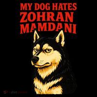 My Dog Hates Zohran Mamdani Women's T-Shirt thumb 6