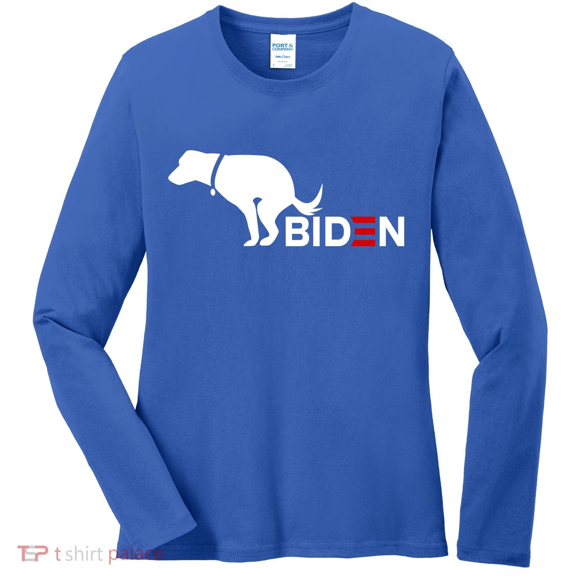 My Dog Hates Biden Funny Anti Biden Women's Long Sleeve Shirt