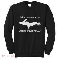 Michigans Drunker Half Upper Peninsula Yooper 906 Sweatshirt thumb 0